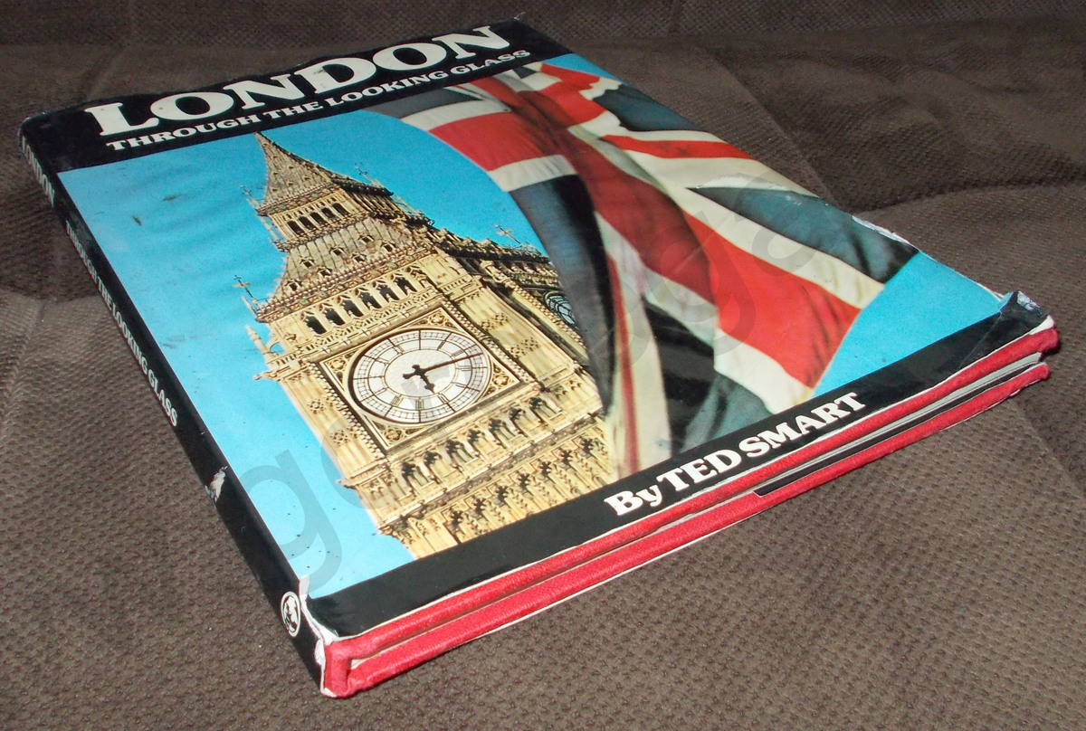 London Through The Looking Glass (Hardcover, Color, 1977)